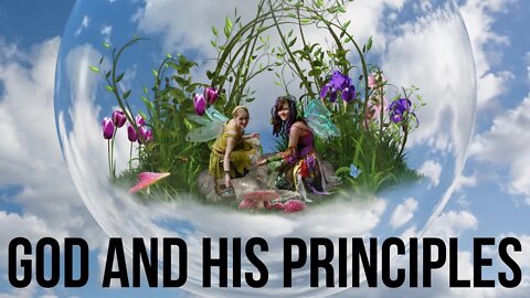 God and His Principles | Ilelemwanta Nomaren