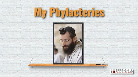 My Phylacteries