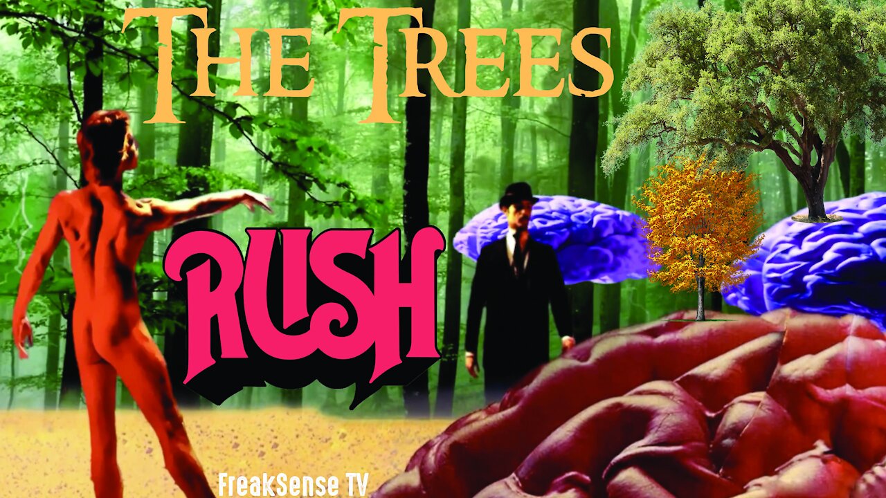 The Trees by Rush ~ Balance the Two Hemispheres of Your Brain!