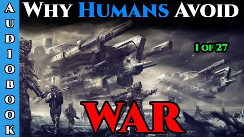 NEW SERIES - Why Humans Avoid War - Ch.1 of 27 | HFY Storytime | The Best Science Fiction