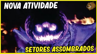 DESTINY 2 │ NOVA ATIVIDADE SETORES ASSOMBRADOS EM NESSO!