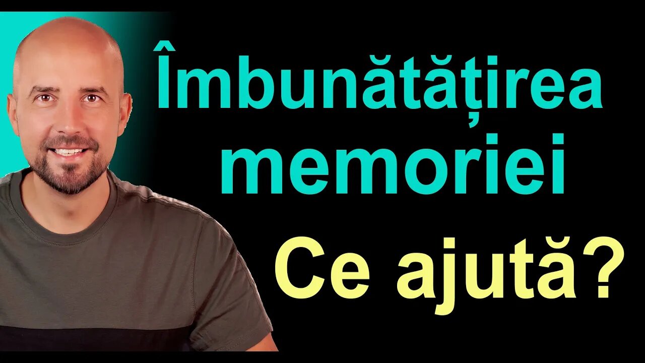 Ce ajută la îmbunătățirea memoriei?