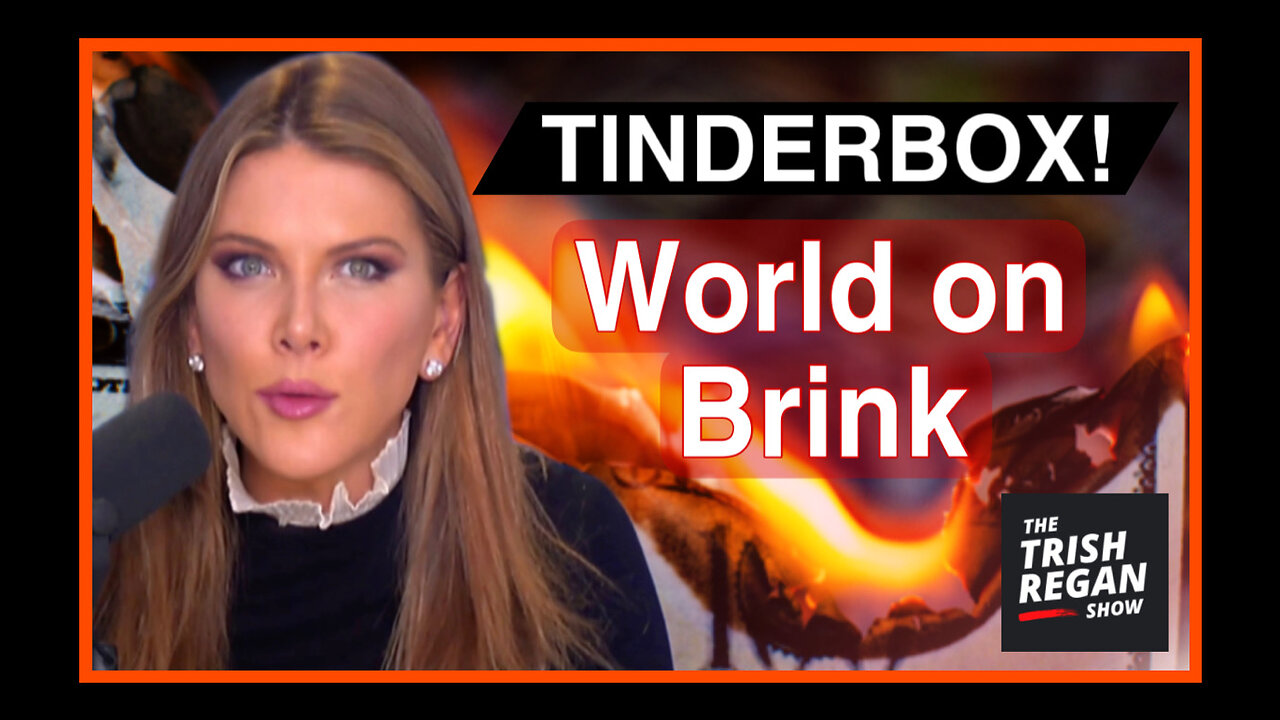 Tinderbox! Global Elites Marching Us Toward WWIII - Trish Regan Show S3|S248