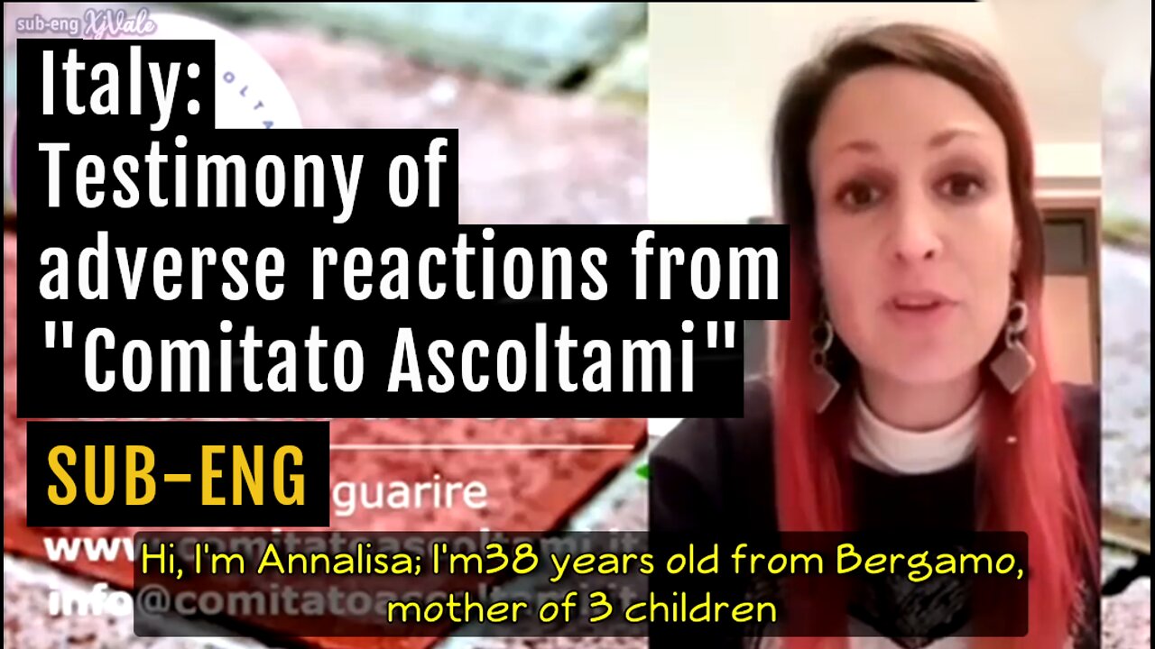 Italy: Testimony of adverse reactions, from "Comitato Ascoltami" [SUB-ENG]