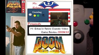 Mr. Erbac's Retro Classic Video Game Review - Doom 64