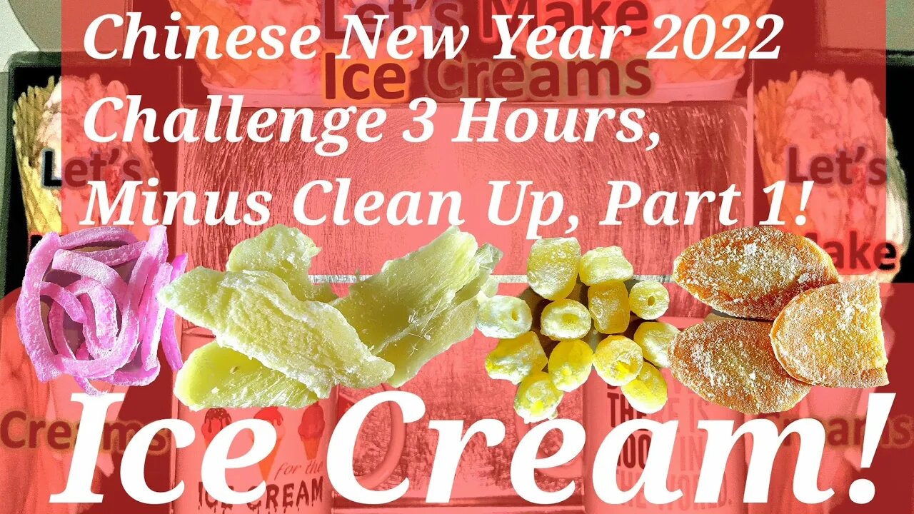 Chinese New Year 2022 Challenge 3 Hours, Minus Clean Up, 1 Hour And 45 Minutes Part 1!