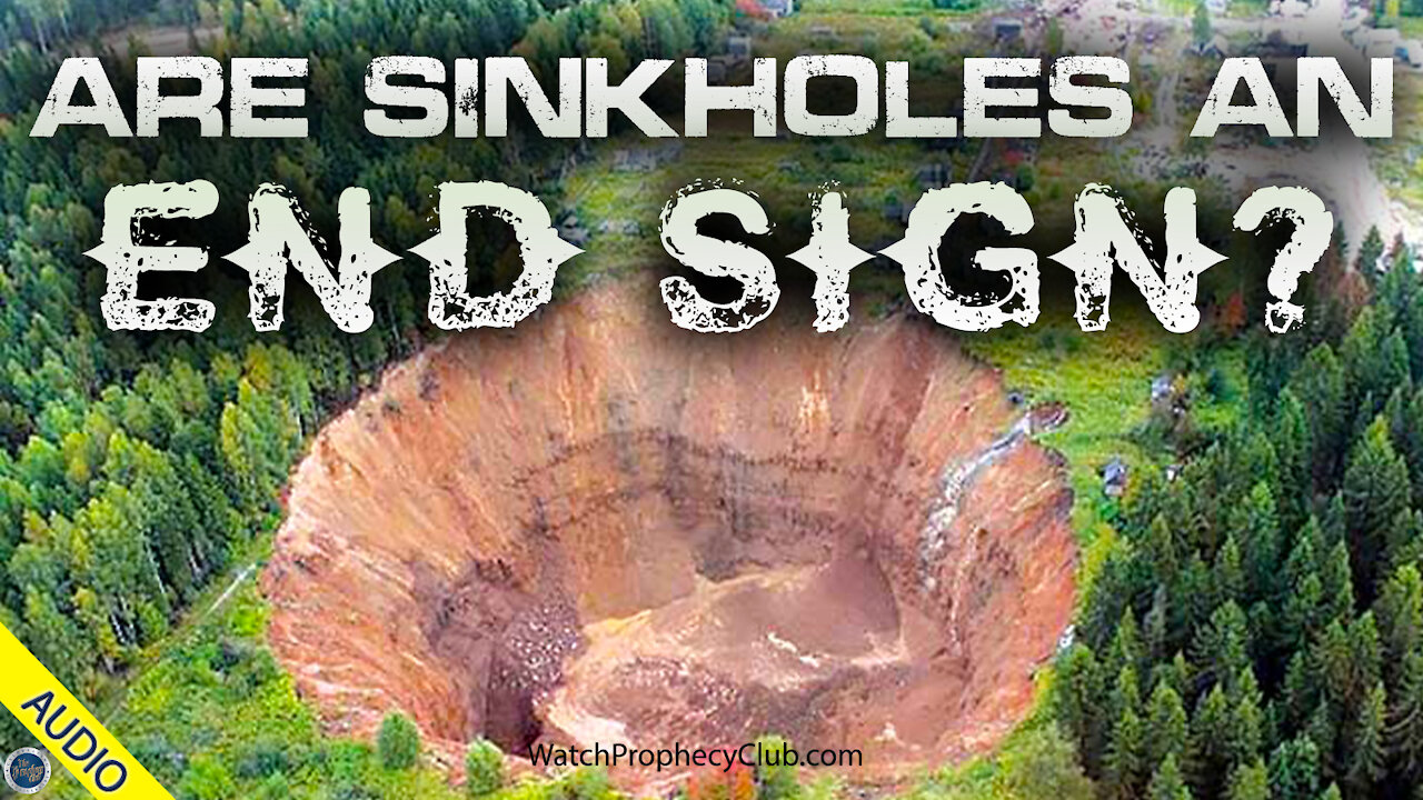 Are sinkholes an End Sign? 07/16/2021