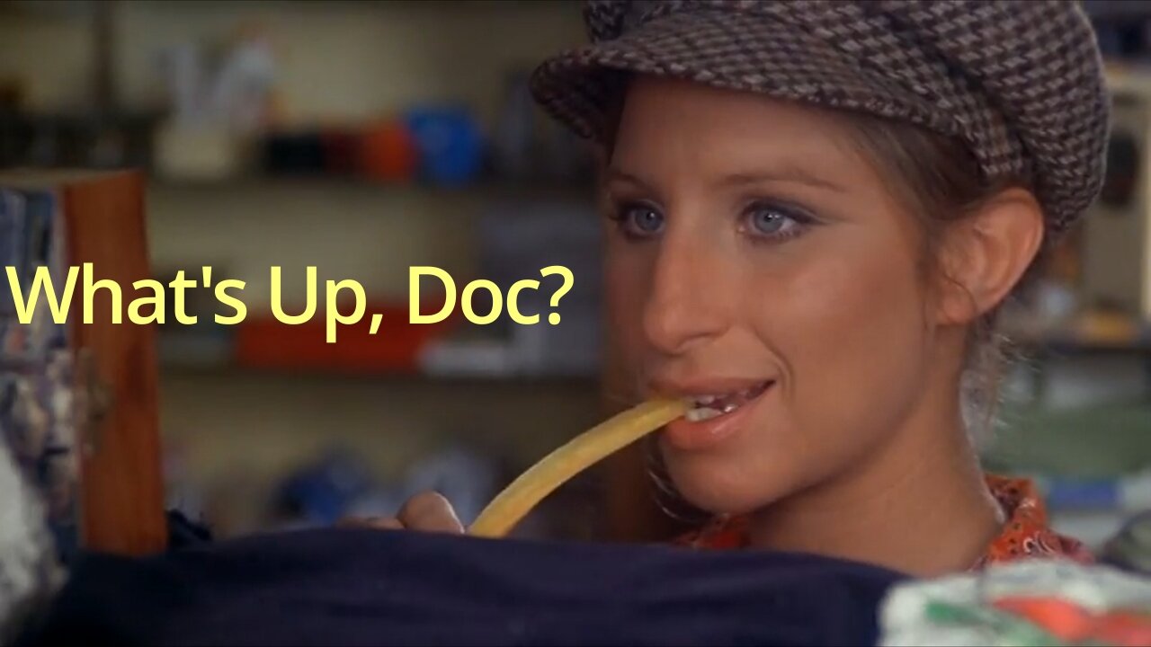 What's Up, Doc? A Classic Movie Recommendation