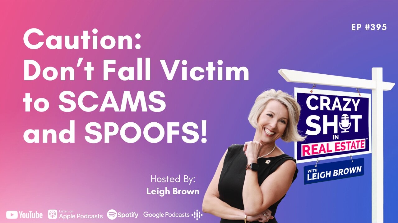 Caution: Don’t Fall Victim to SCAMS and SPOOFS!