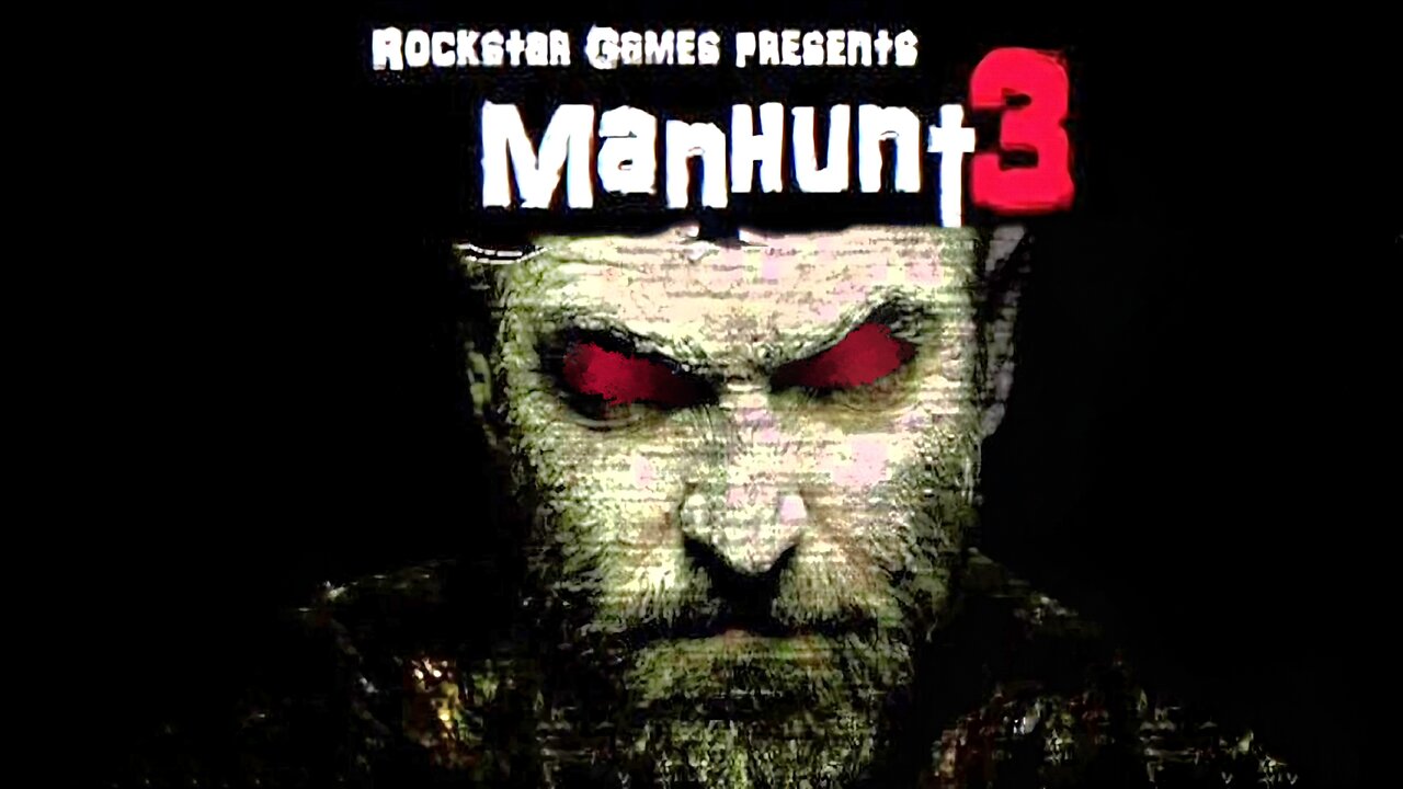 What Happened To Manhunt 3?