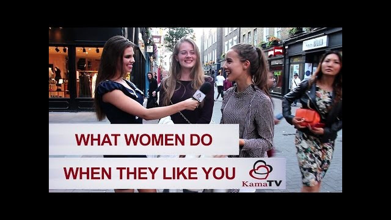 What women do when they like you