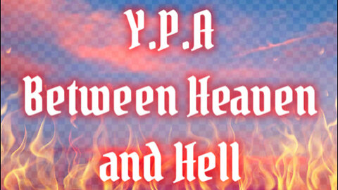 Between Heaven and Hell