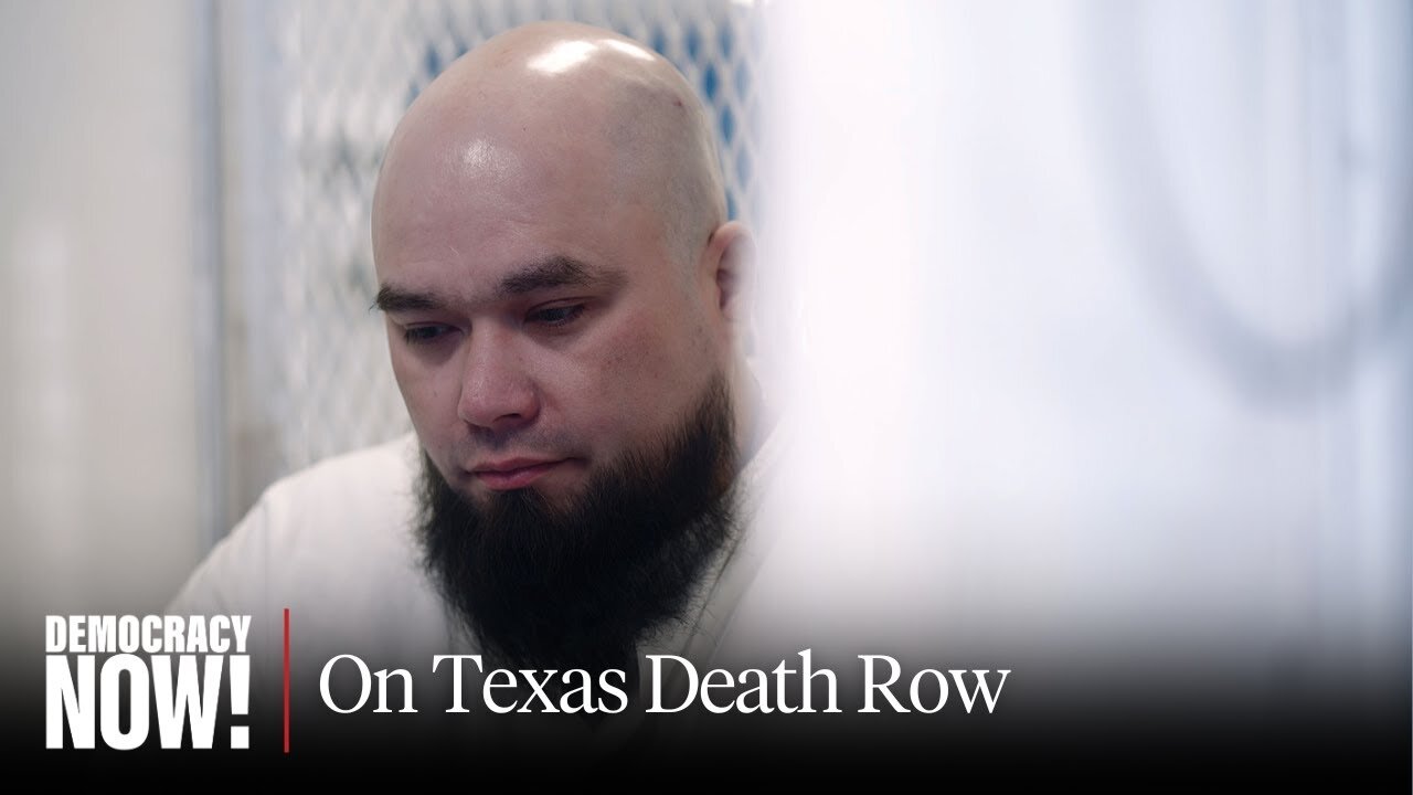 "I Am Ready, Warden": New Film on TX Death Row Prisoner John Ramirez Examines Redemption & Vengeance