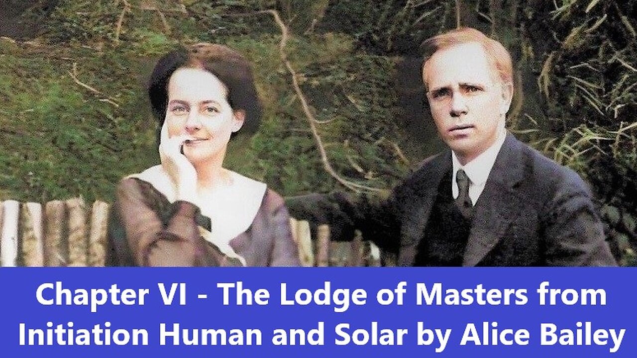 Chapter VI - The Lodge of Masters from Initiation Human and Solar by Alice Bailey