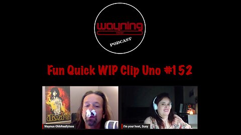 Wayning Interest Podcast Fun Quick WIP Clip Uno From #152 HUGE Cartoon Porcupine End Rant