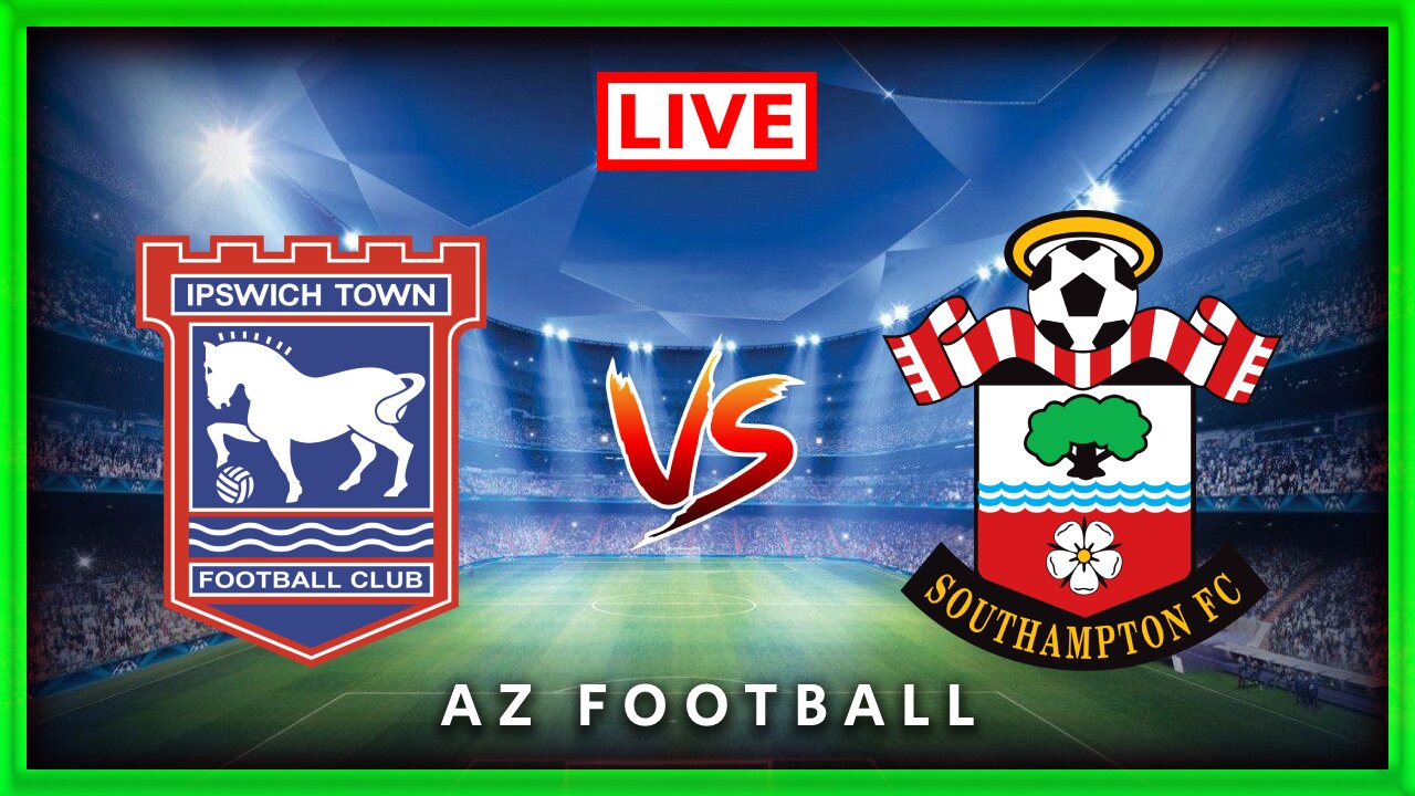 Ipswich Town vs Southampton | Championship | Live Match Commentary