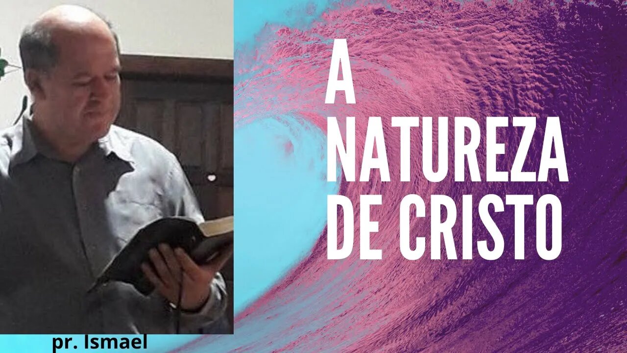 A NATUREZA DE CRISTO