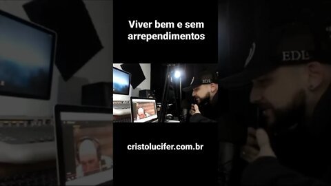 Viver bem e sem arrependimentos