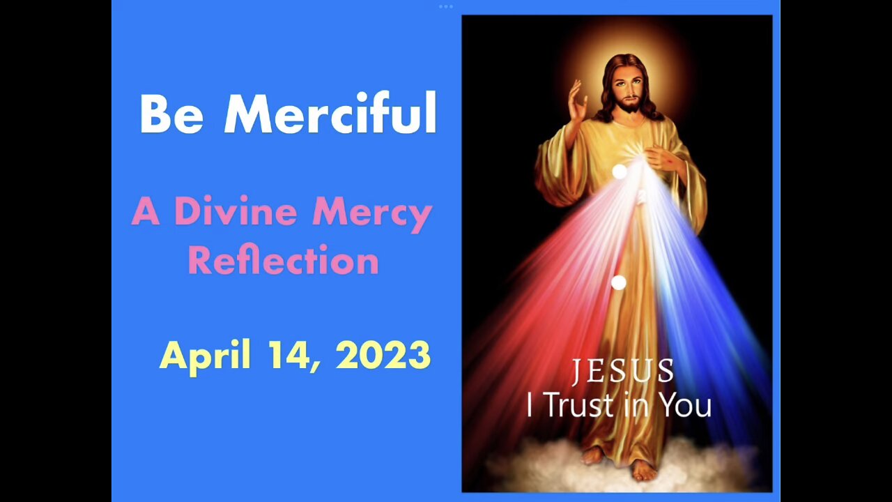 Be Merciful - A Divine Mercy Reflection