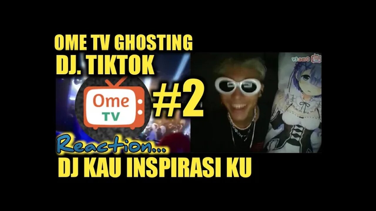 Ome Tv DJ TikTok Ghosting Pake Sound Dj Kaulah Inspirasi Ku x HILSERIM Jungle Dutch Part 2