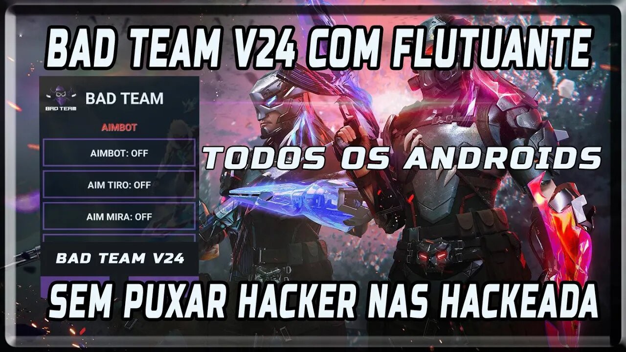 BAD TEAM V24 COM FLUTUANTE 🔥MELHOR HACKER GRÁTIS 🔥LINK DIRETO 📥