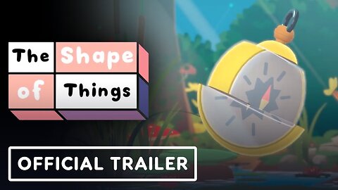 The Shape of Things - Official Nintendo Switch Trailer