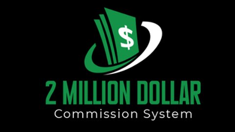 2 Million Dollar Commission System