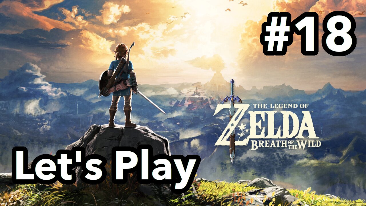 Let's Play | Zelda - Breath of the Wild Master Mode - Part 18