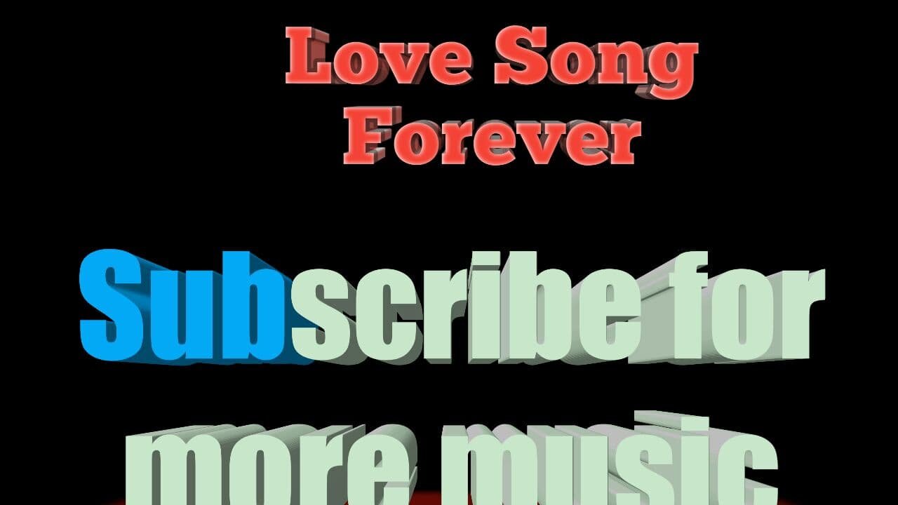 LOVE SONG FOREVER
