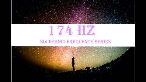 174 Hz | 1 Hour Solfeggio Series