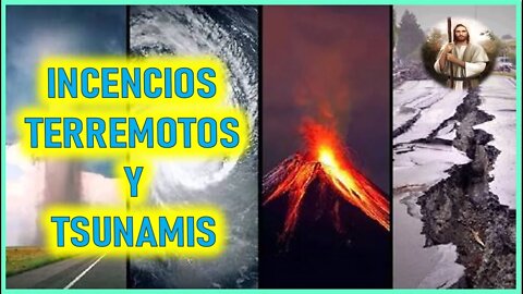 MENSAJE DE JESUCRISTO REY A VALENTINA PAPAGNA - INCENDIOS TERREMOTOS Y TSUNAMIS