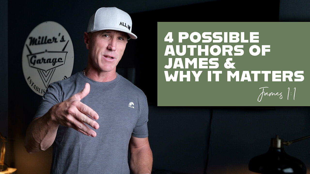 4 Possible Authors for James & Why It Matters | James 1:1