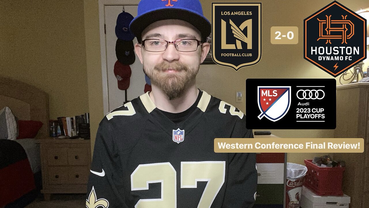 RSR5: LAFC 2-0 Houston Dynamo FC 2023 MLS Cup Playoffs Western Conference Final Review!