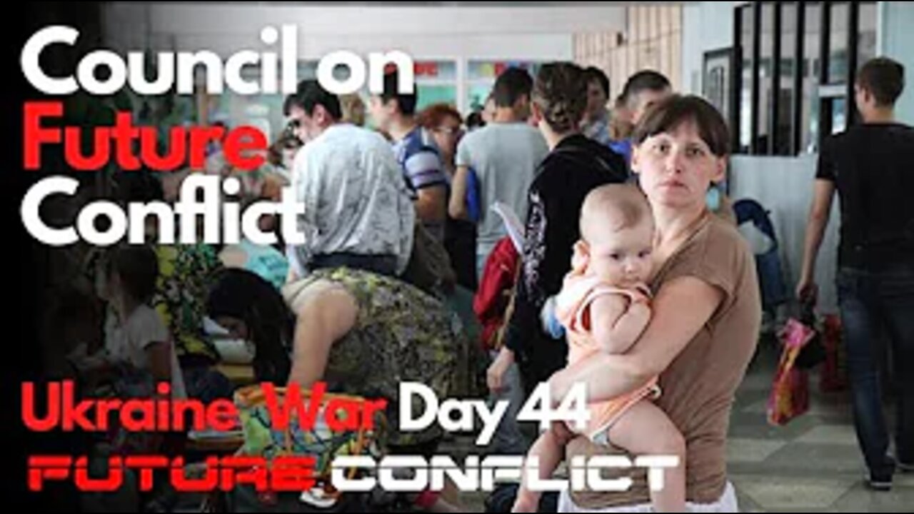 Ukraine War: Day 44 - CFC