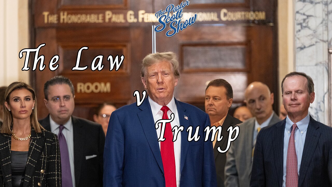 Pastor Scott Show - TRUMP in COURT + PLUS OPEN LINE FRIDAY