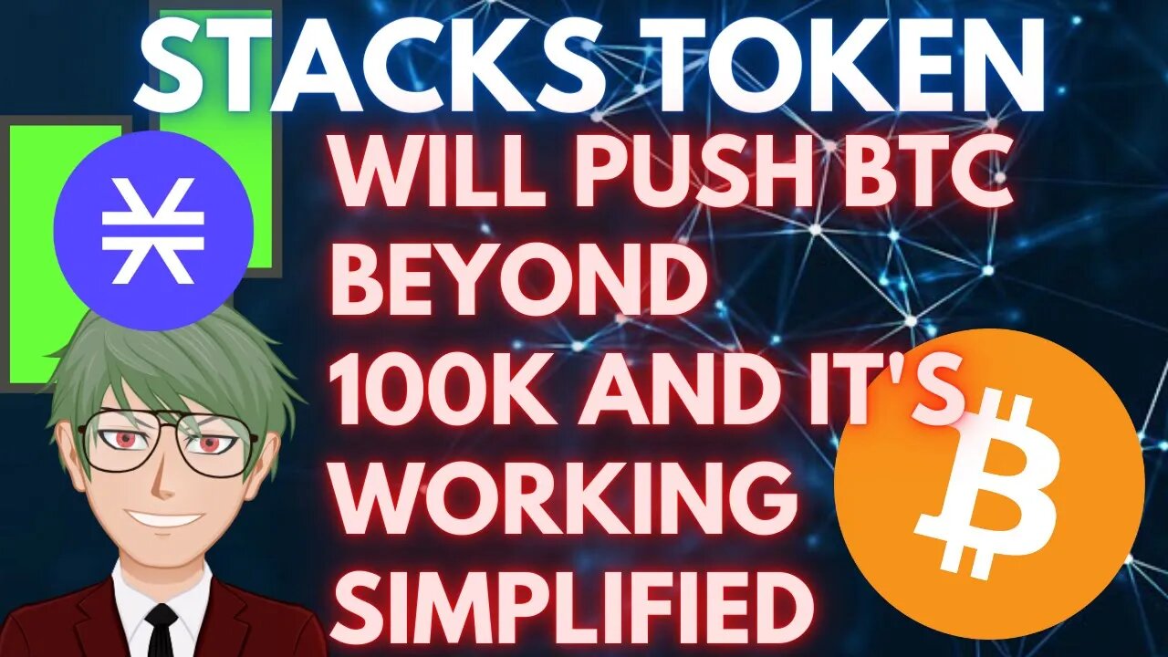 STACKS TOKENS 100 BILLION PRICE PREDICTION,SIMPLIFIED FUNDAMENTAL ANALYSIS AND ITS SYMBIOSIS TO BTC