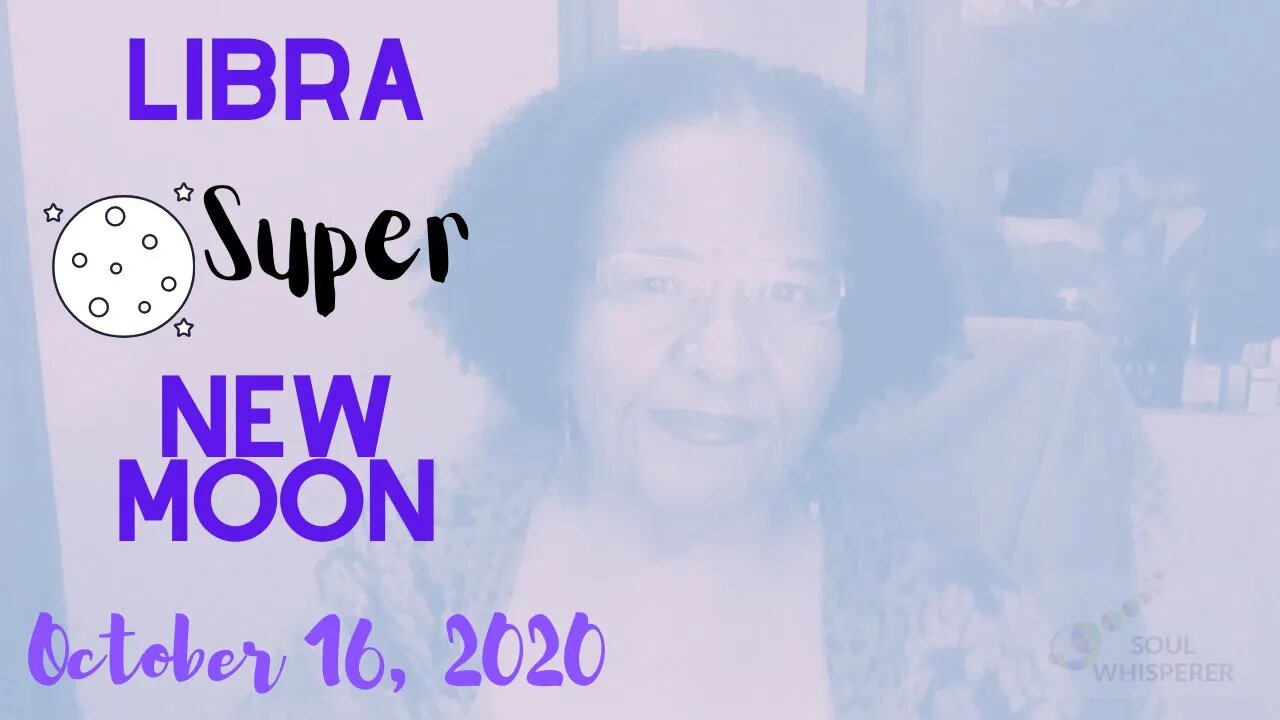 🌑 SUPER NEW MOON LIBRA ♎: Challenged But Helped To Find Balance * Oct 16