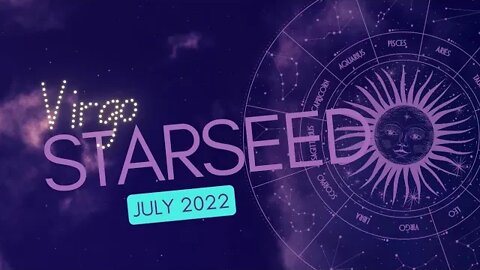 #Virgo Bonus! Starseed Oracle Reading July 2022 2 Drop a like and don't be a Hater!