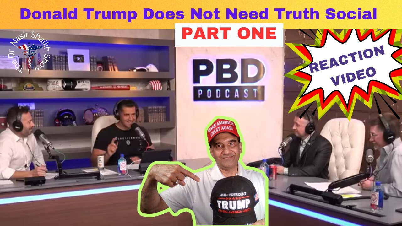 REACTION VIDEO: PBD Podcast Patrick-Bet David - Can Trump Win if Truth Social Collapses Part ONE