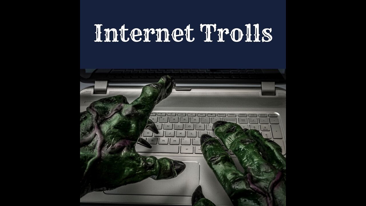 Internet Trolls