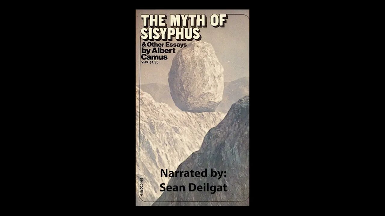 The Myth Of Sisyphus & Other Essays 06/10 || Narrated by Sean Deilgat