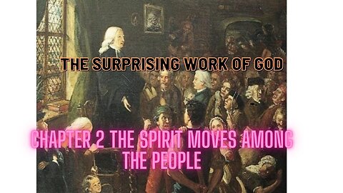 The Surprising Work of God Chapter 2