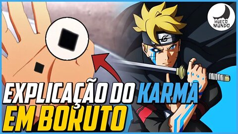 Explicando o KARMA, em BORUTO!! | Hueco Mundo