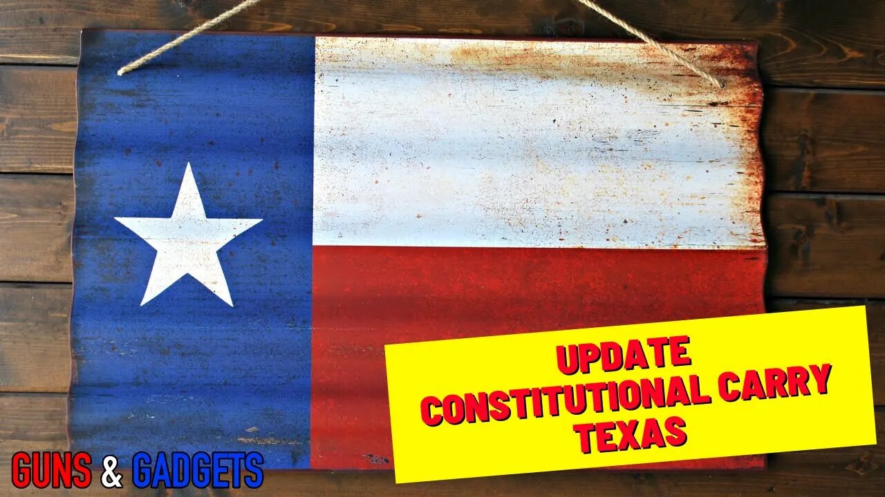 Constitutional Carry Is Still Alive In Texas!