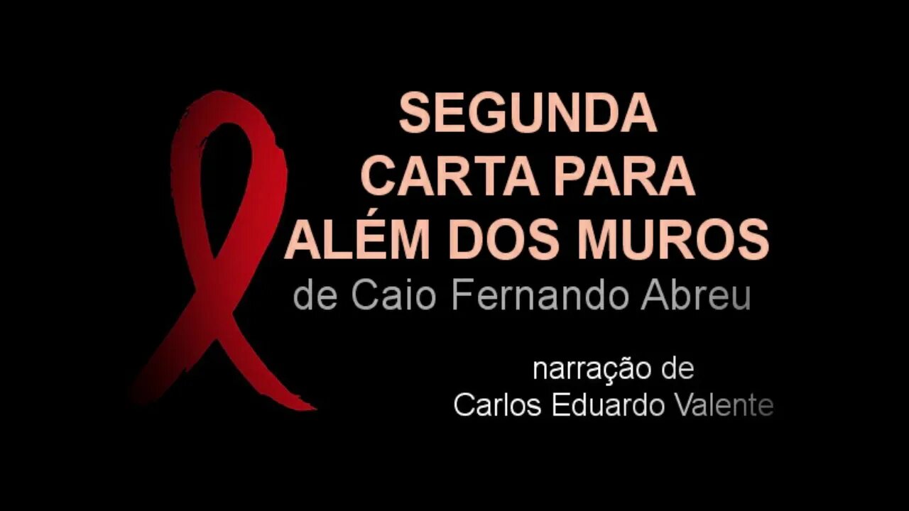 AUDIOBOOK - SEGUNDA CARTA PARA ALÉM DOS MUROS - de Caio Fernando Abreu