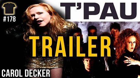 TRAILER | Sun 9th April | QUADRUPLE PLATINUM Artist Carol Decker | T'PAU | Bought The T-Shirt