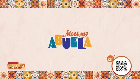 Meet My Abuela | Morning Blend