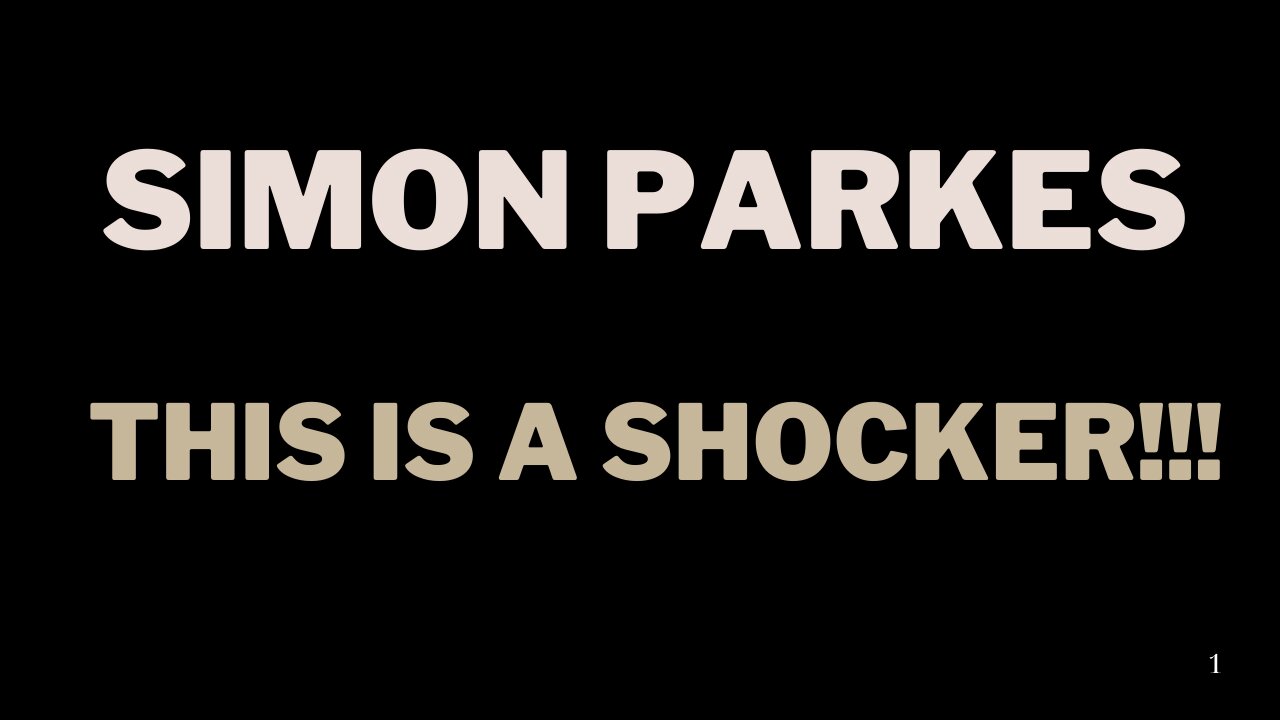 Simon Parkes: The Epic Interview & Expose' You Need To See! This Is A Shocker!!! - 11/28/24.