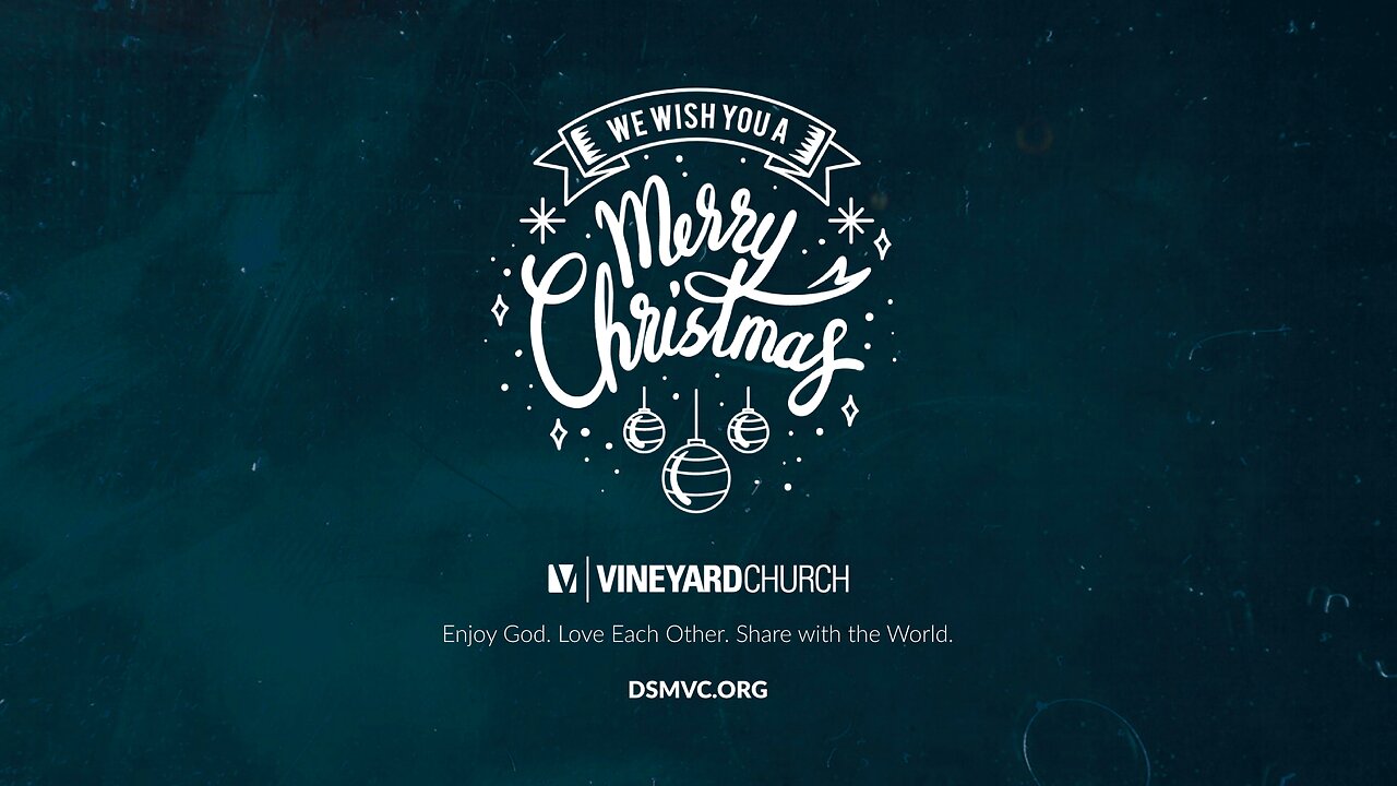 Vineyard Church Christmas Message