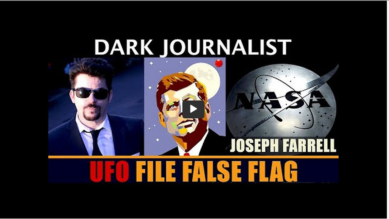 Jul 21 2023 - Dark Journalist w/ Dr. Joseph Farrell > UFO's + Climate Crisis + CBDC's = NWO